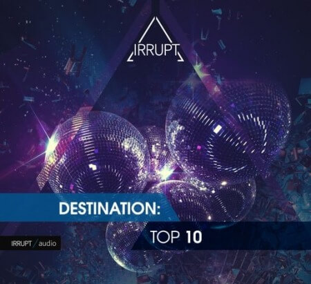 Irrupt Destination Top 10 WAV